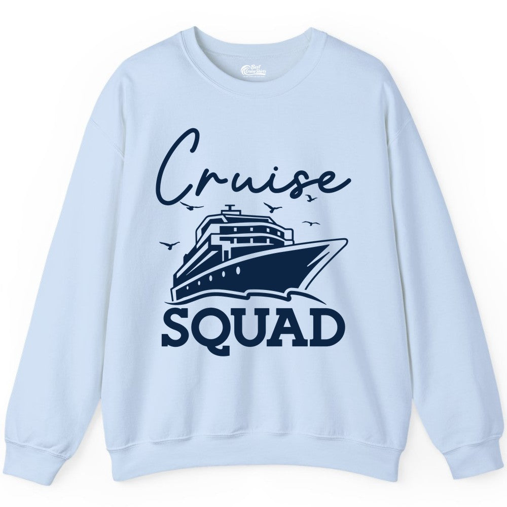 Cruise Squad Shirt - Group Cruise Shirts for Family Vacations (Sweatshirt) in Light Blue - Cruise Squad Group Travel Shirt Bold Ship Family Friends Tee