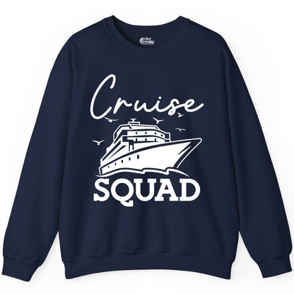 Cruise Squad Shirt - Group Cruise Shirts for Family Vacations (Sweatshirt) in Navy - Cruise Squad Group Travel Shirt Bold Ship Family Friends Tee