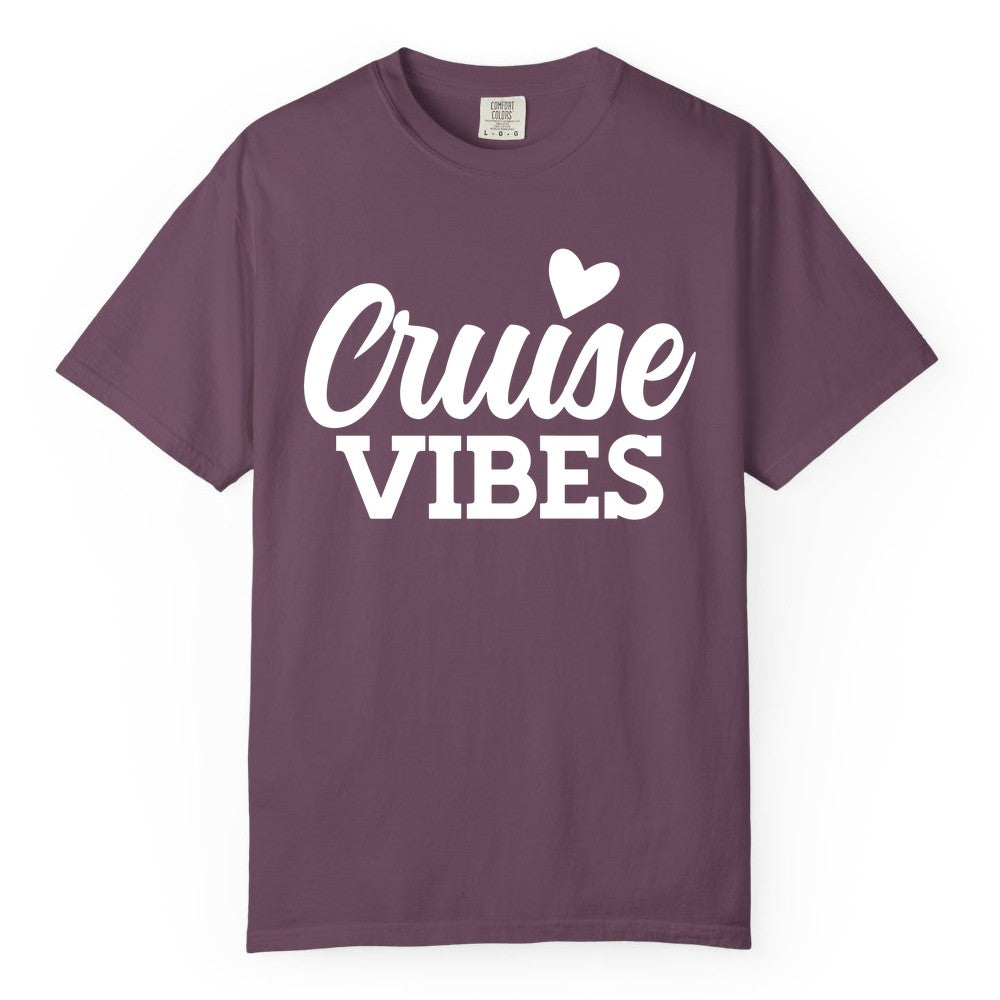 Cruise Vibes Shirt - Fun Cruise Vacation Apparel with Heart Design (Comfort Color) in Berry - Cruise Vibes Shirt - Bold Script Font With Heart Motif Vacation Style