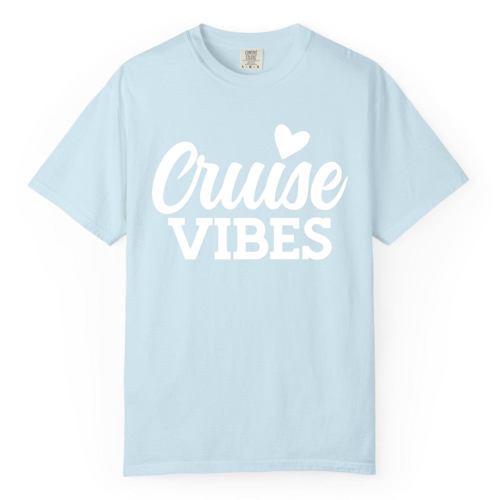 Cruise Vibes Shirt - Fun Cruise Vacation Apparel with Heart Design (Comfort Color) in Chambray - Cruise Vibes Shirt - Bold Script Font With Heart Motif Vacation Style