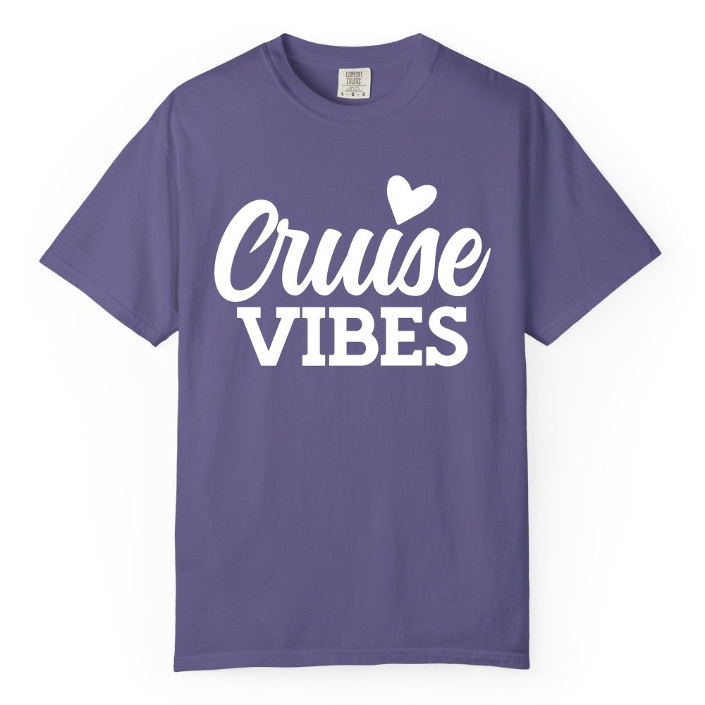 Cruise Vibes Shirt - Fun Cruise Vacation Apparel with Heart Design (Comfort Color) in Grape - Cruise Vibes Shirt - Bold Script Font With Heart Motif Vacation Style