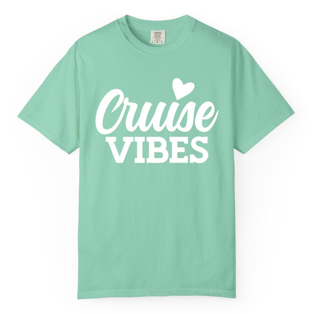 Cruise Vibes Shirt - Fun Cruise Vacation Apparel with Heart Design (Comfort Color) in Island Reef - Cruise Vibes Shirt - Bold Script Font With Heart Motif Vacation Style