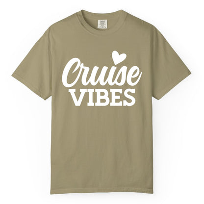 Cruise Vibes Shirt - Fun Cruise Vacation Apparel with Heart Design (Comfort Color) in Khaki - Cruise Vibes Shirt - Bold Script Font With Heart Motif Vacation Style