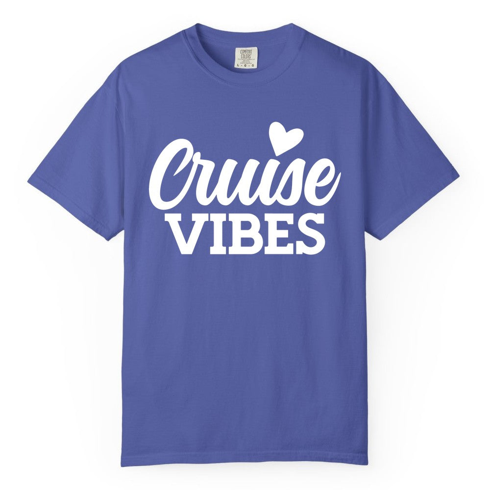 Cruise Vibes Shirt - Fun Cruise Vacation Apparel with Heart Design (Comfort Color) in Periwinkle - Cruise Vibes Shirt - Bold Script Font With Heart Motif Vacation Style