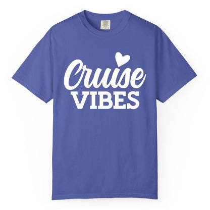 Cruise Vibes Shirt - Fun Cruise Vacation Apparel with Heart Design (Comfort Color) in Periwinkle - Cruise Vibes Shirt - Bold Script Font With Heart Motif Vacation Style