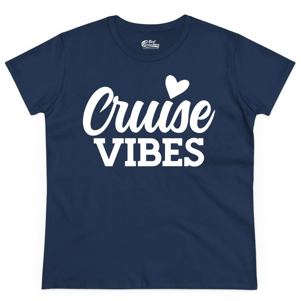 Cruise Vibes Shirt - Fun Cruise Vacation Apparel with Heart Design (Ladies Tee) in Navy - Cruise Vibes Shirt - Bold Script Font With Heart Motif Vacation Style