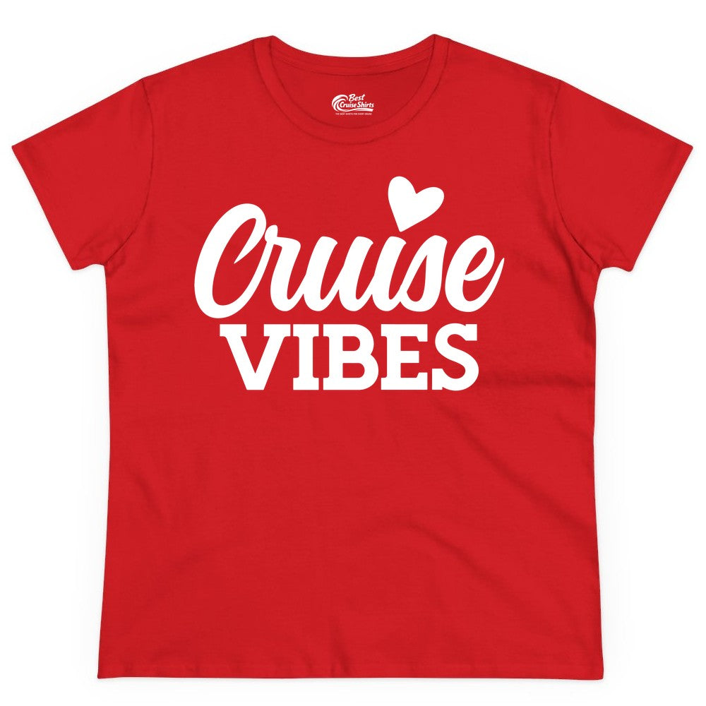 Cruise Vibes Shirt - Fun Cruise Vacation Apparel with Heart Design (Ladies Tee) in Red - Cruise Vibes Shirt - Bold Script Font With Heart Motif Vacation Style