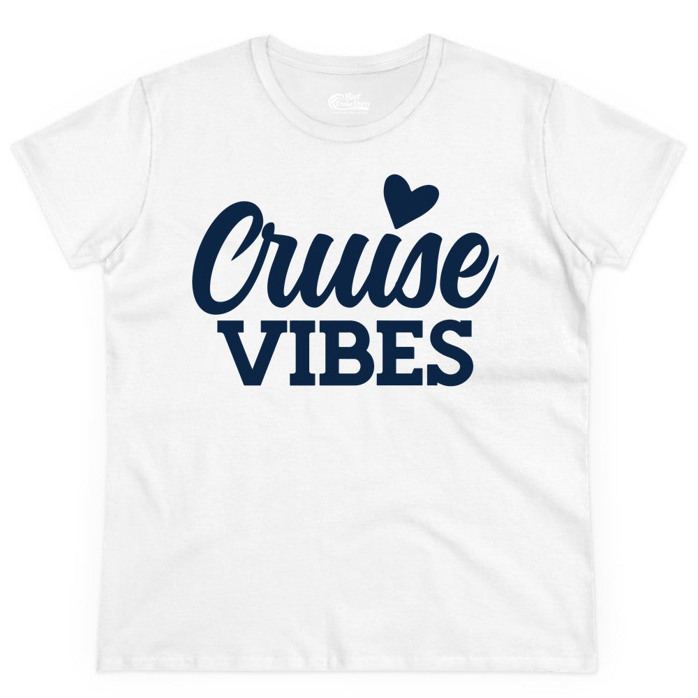 Cruise Vibes Shirt - Fun Cruise Vacation Apparel with Heart Design (Ladies Tee) in White - Cruise Vibes Shirt - Bold Script Font With Heart Motif Vacation Style