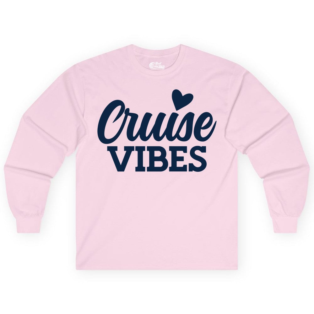 Cruise Vibes Shirt - Fun Cruise Vacation Apparel with Heart Design (Long Sleeve) in Light Pink - Cruise Vibes Shirt - Bold Script Font With Heart Motif Vacation Style