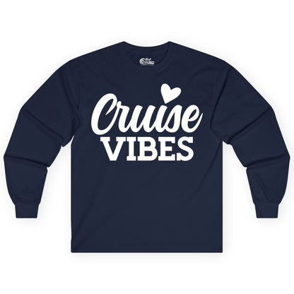 Cruise Vibes Shirt - Fun Cruise Vacation Apparel with Heart Design (Long Sleeve) in Navy - Cruise Vibes Shirt - Bold Script Font With Heart Motif Vacation Style