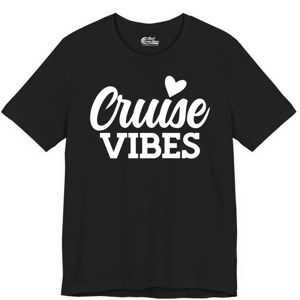 Cruise Vibes Shirt - Fun Cruise Vacation Apparel with Heart Design (Premium Tee) in Black - Cruise Vibes Shirt - Bold Script Font With Heart Motif Vacation Style