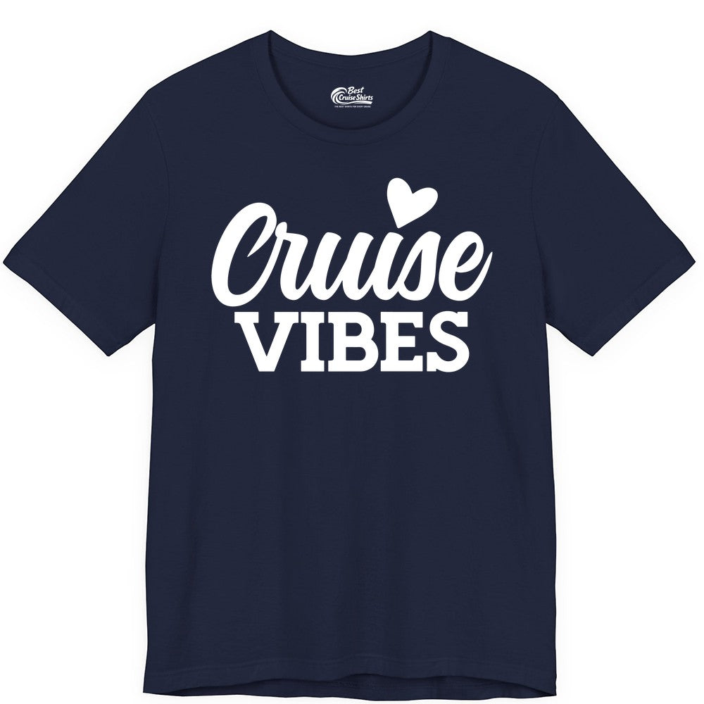 Cruise Vibes Shirt - Fun Cruise Vacation Apparel with Heart Design (Premium Tee) in Navy - Cruise Vibes Shirt - Bold Script Font With Heart Motif Vacation Style