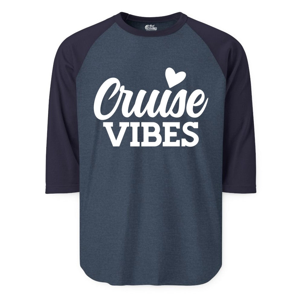 Cruise Vibes Shirt - Fun Cruise Vacation Apparel with Heart Design (Raglan) in Heather DenimNavy - Cruise Vibes Shirt - Bold Script Font With Heart Motif Vacation Style