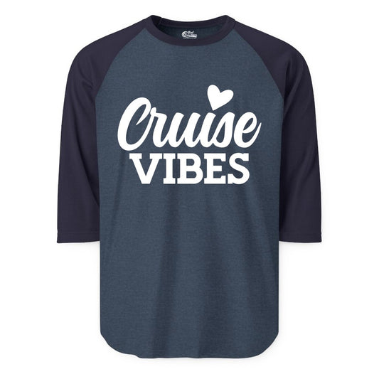 Cruise Vibes Shirt - Fun Cruise Vacation Apparel with Heart Design (Raglan) in Heather DenimNavy - Cruise Vibes Shirt - Bold Script Font With Heart Motif Vacation Style