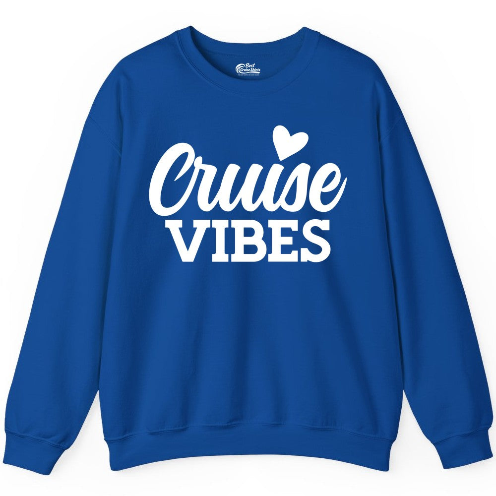 Cruise Vibes Shirt - Fun Cruise Vacation Apparel with Heart Design (Sweatshirt) in Royal - Cruise Vibes Shirt - Bold Script Font With Heart Motif Vacation Style