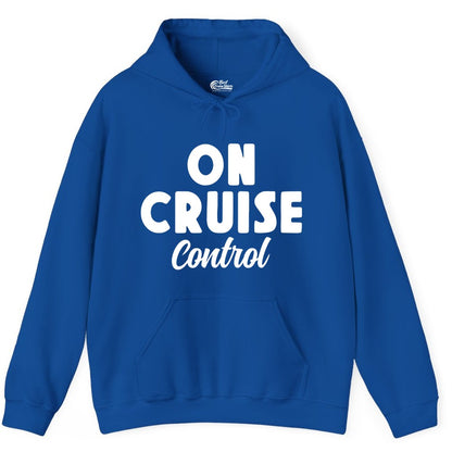 On Cruise Control Shirt - Fun Cruise Vacation Shirt for Travelers (Hoodie) in Royal - On Cruise Control Bold Fun Cruise Vacation Slogan Shirt