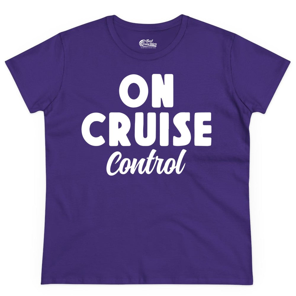 On Cruise Control Shirt - Fun Cruise Vacation Shirt for Travelers (Ladies Tee) in Purple - On Cruise Control Bold Fun Cruise Vacation Slogan Shirt