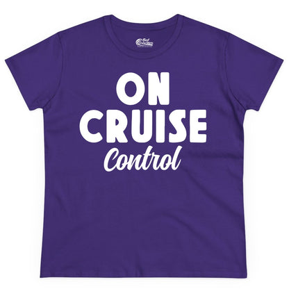 On Cruise Control Shirt - Fun Cruise Vacation Shirt for Travelers (Ladies Tee) in Purple - On Cruise Control Bold Fun Cruise Vacation Slogan Shirt