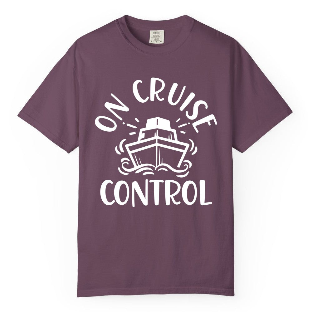 On Cruise Control Shirt - Funny Cruise Vacation Nautical Boat Tee (Comfort Color) in Berry - On Cruise Control Nautical Humor Shirt with Bold Ship and Waves