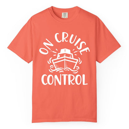 On Cruise Control Shirt - Funny Cruise Vacation Nautical Boat Tee (Comfort Color) in Bright Salmon - On Cruise Control Nautical Humor Shirt with Bold Ship and Waves