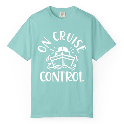 On Cruise Control Shirt - Funny Cruise Vacation Nautical Boat Tee (Comfort Color) in Chalky Mint - On Cruise Control Nautical Humor Shirt with Bold Ship and Waves