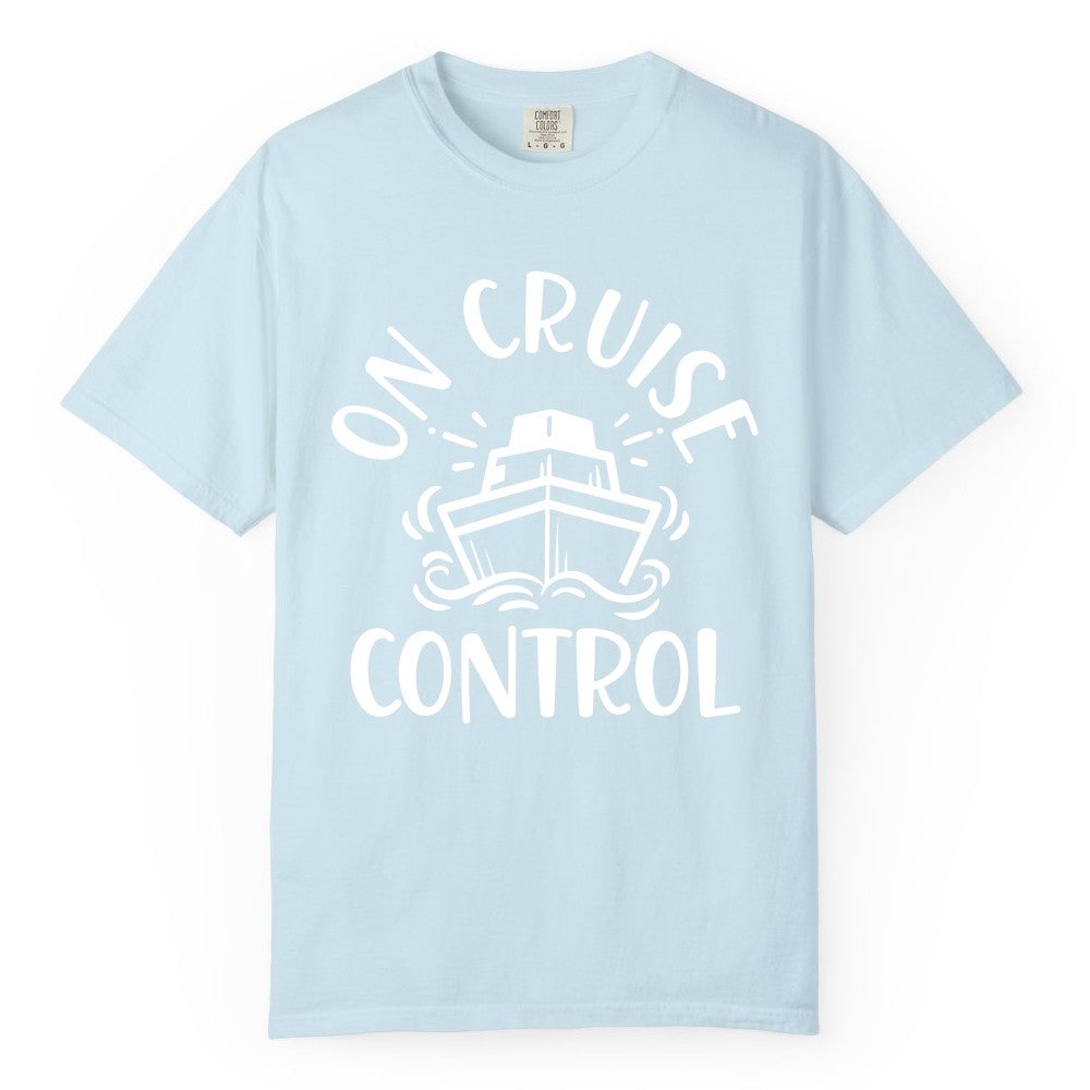 On Cruise Control Shirt - Funny Cruise Vacation Nautical Boat Tee (Comfort Color) in Chambray - On Cruise Control Nautical Humor Shirt with Bold Ship and Waves