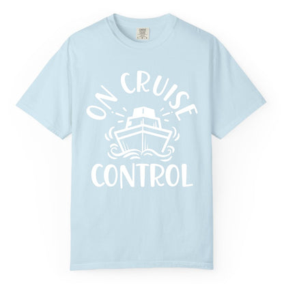 On Cruise Control Shirt - Funny Cruise Vacation Nautical Boat Tee (Comfort Color) in Chambray - On Cruise Control Nautical Humor Shirt with Bold Ship and Waves