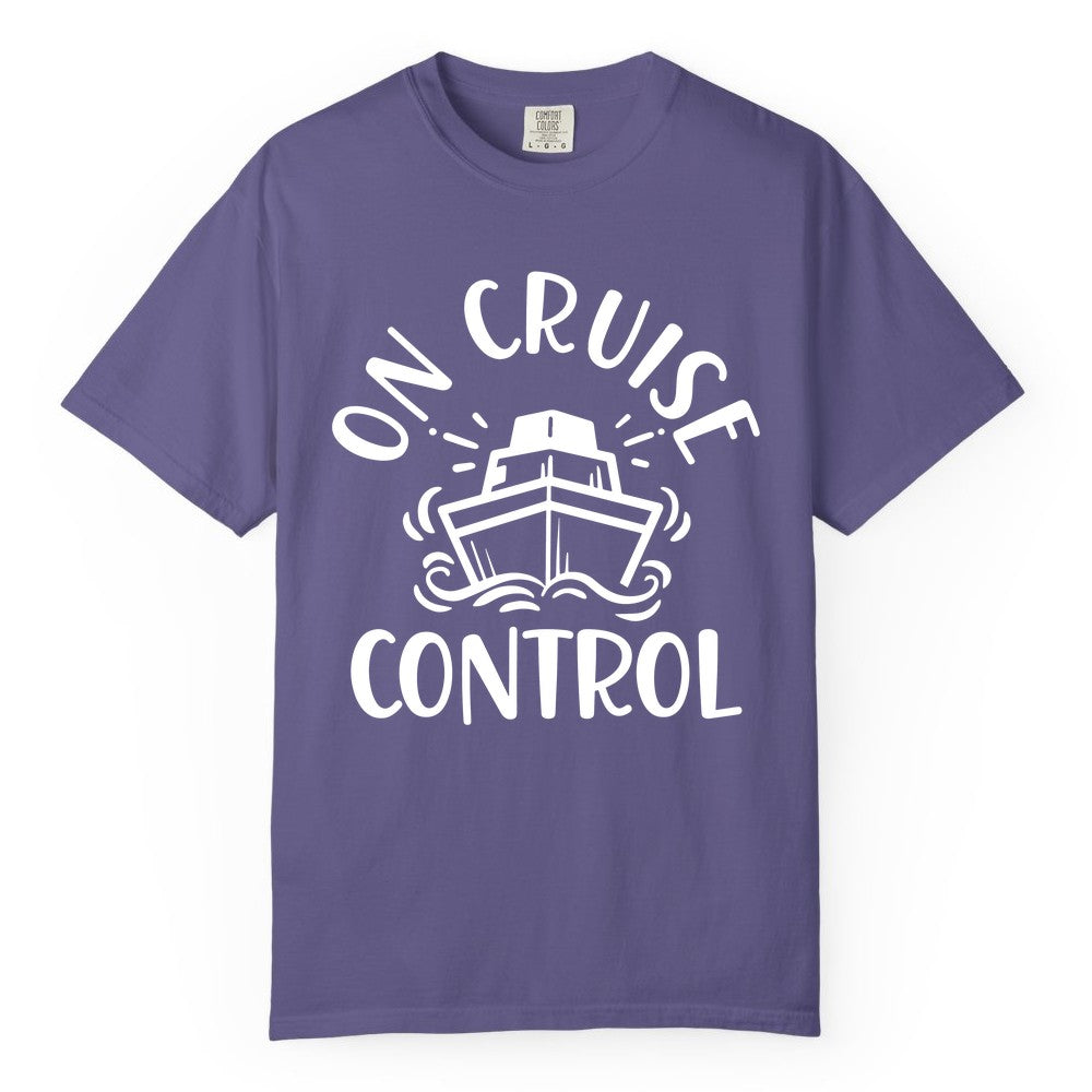 On Cruise Control Shirt - Funny Cruise Vacation Nautical Boat Tee (Comfort Color) in Grape - On Cruise Control Nautical Humor Shirt with Bold Ship and Waves