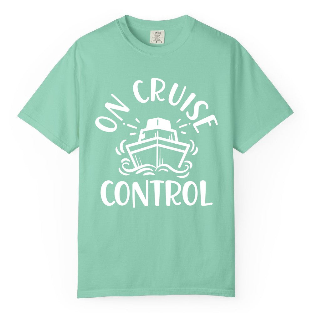 On Cruise Control Shirt - Funny Cruise Vacation Nautical Boat Tee (Comfort Color) in Island Reef - On Cruise Control Nautical Humor Shirt with Bold Ship and Waves