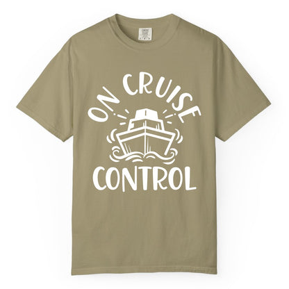On Cruise Control Shirt - Funny Cruise Vacation Nautical Boat Tee (Comfort Color) in Khaki - On Cruise Control Nautical Humor Shirt with Bold Ship and Waves