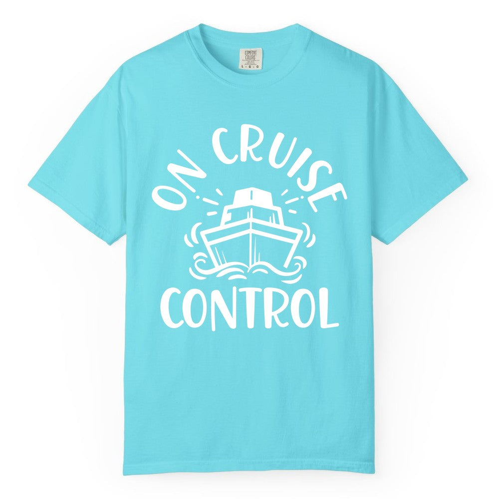 On Cruise Control Shirt - Funny Cruise Vacation Nautical Boat Tee (Comfort Color) in Lagoon Blue - On Cruise Control Nautical Humor Shirt with Bold Ship and Waves