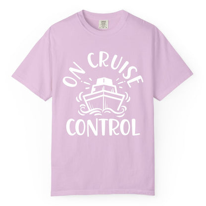 On Cruise Control Shirt - Funny Cruise Vacation Nautical Boat Tee (Comfort Color) in Orchid - On Cruise Control Nautical Humor Shirt with Bold Ship and Waves