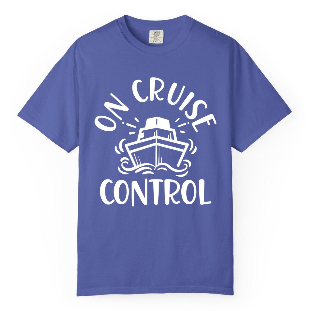On Cruise Control Shirt - Funny Cruise Vacation Nautical Boat Tee (Comfort Color) in Periwinkle - On Cruise Control Nautical Humor Shirt with Bold Ship and Waves