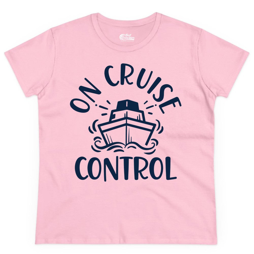 On Cruise Control Shirt - Funny Cruise Vacation Nautical Boat Tee (Ladies Tee) in Light Pink - On Cruise Control Nautical Humor Shirt with Bold Ship and Waves