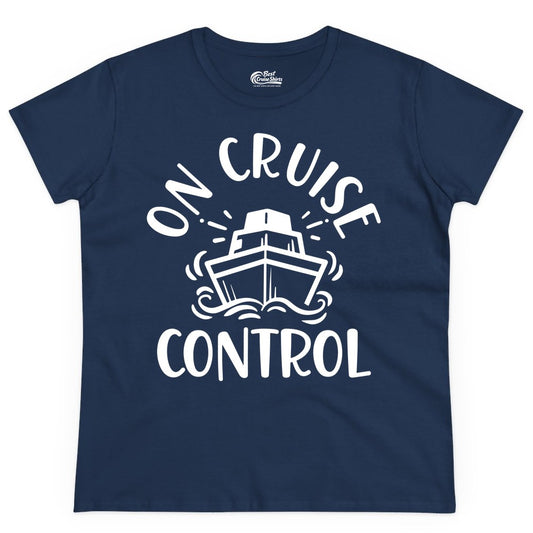 On Cruise Control Shirt - Funny Cruise Vacation Nautical Boat Tee (Ladies Tee) in Navy - On Cruise Control Nautical Humor Shirt with Bold Ship and Waves