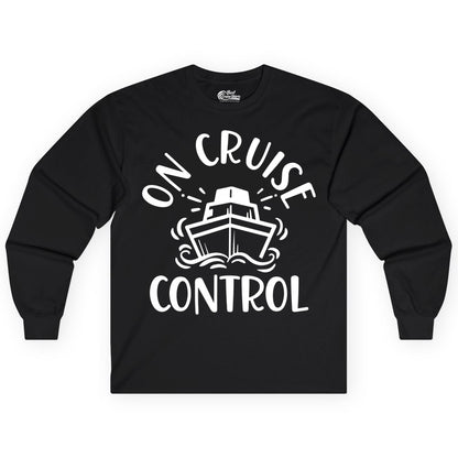 On Cruise Control Shirt - Funny Cruise Vacation Nautical Boat Tee (Long Sleeve) in Black - On Cruise Control Nautical Humor Shirt with Bold Ship and Waves