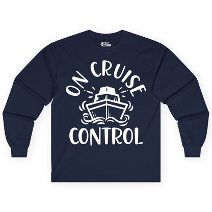 On Cruise Control Shirt - Funny Cruise Vacation Nautical Boat Tee (Long Sleeve) in Navy - On Cruise Control Nautical Humor Shirt with Bold Ship and Waves