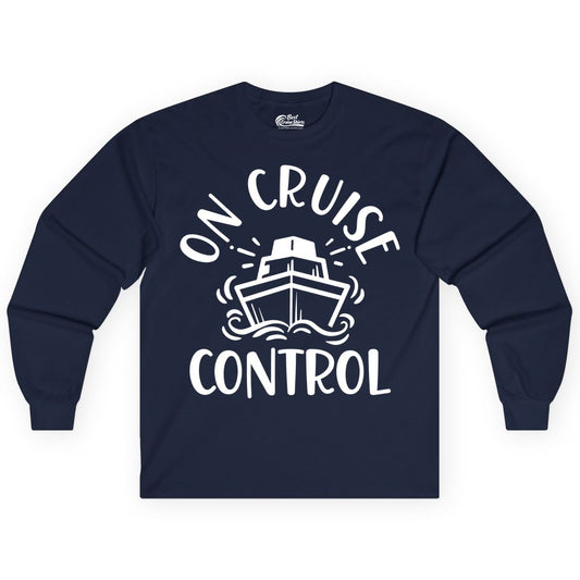 On Cruise Control Shirt - Funny Cruise Vacation Nautical Boat Tee (Long Sleeve) in Navy - On Cruise Control Nautical Humor Shirt with Bold Ship and Waves