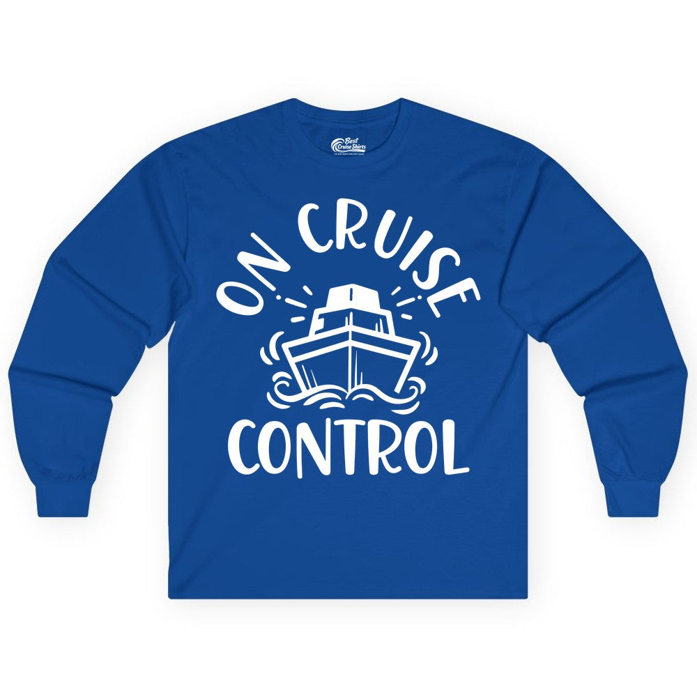 On Cruise Control Shirt - Funny Cruise Vacation Nautical Boat Tee (Long Sleeve) in Royal - On Cruise Control Nautical Humor Shirt with Bold Ship and Waves