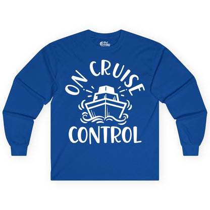 On Cruise Control Shirt - Funny Cruise Vacation Nautical Boat Tee (Long Sleeve) in Royal - On Cruise Control Nautical Humor Shirt with Bold Ship and Waves