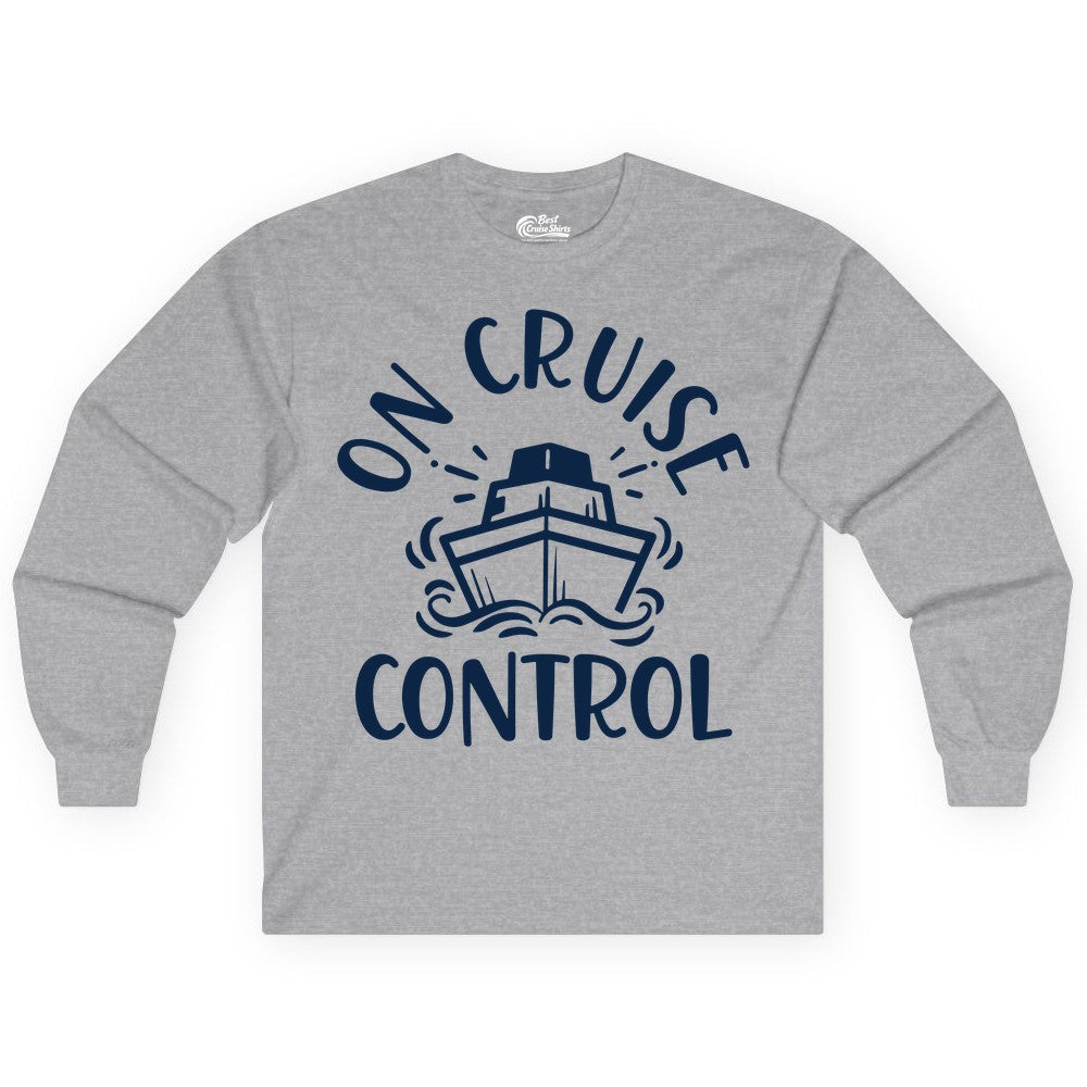 On Cruise Control Shirt - Funny Cruise Vacation Nautical Boat Tee (Long Sleeve) in Sport Grey - On Cruise Control Nautical Humor Shirt with Bold Ship and Waves