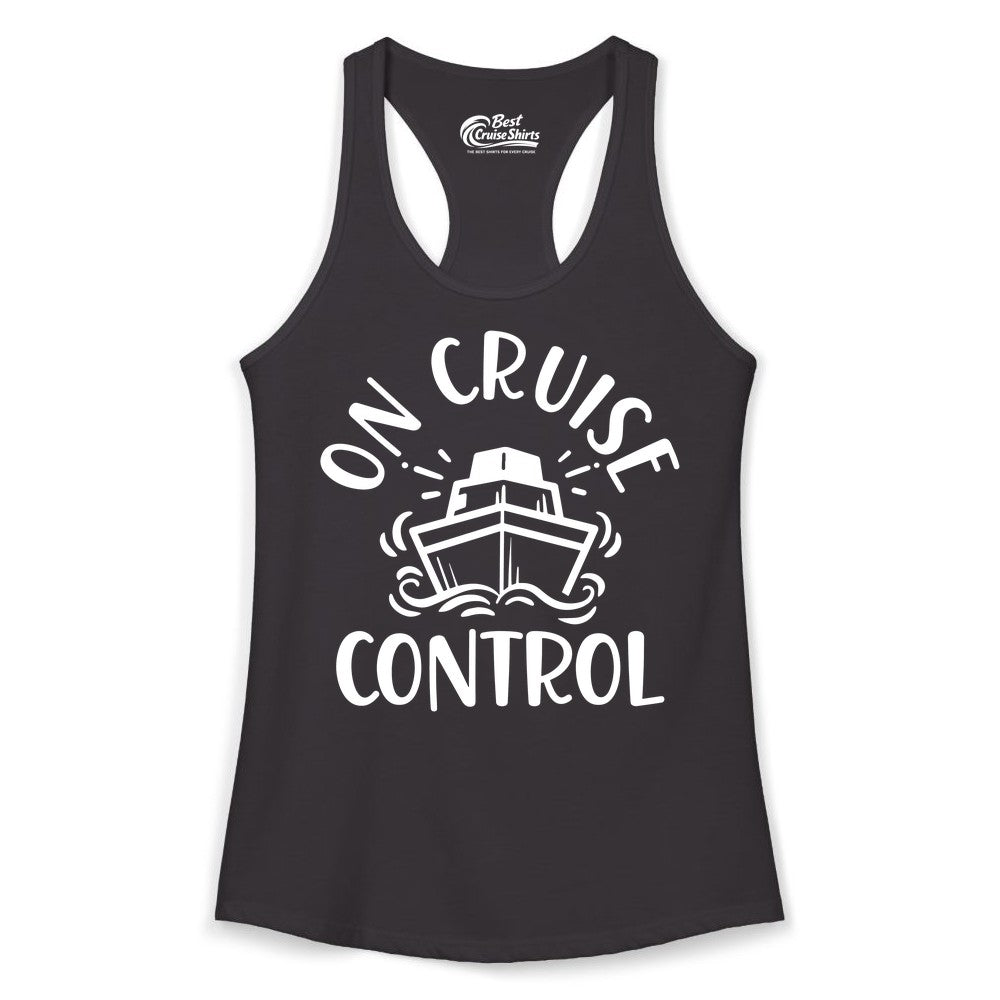 On Cruise Control Shirt - Funny Cruise Vacation Nautical Boat Tee (Ladies Tank) in Black - On Cruise Control Nautical Humor Shirt with Bold Ship and Waves