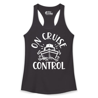 On Cruise Control Shirt - Funny Cruise Vacation Nautical Boat Tee (Ladies Tank) in Black - On Cruise Control Nautical Humor Shirt with Bold Ship and Waves