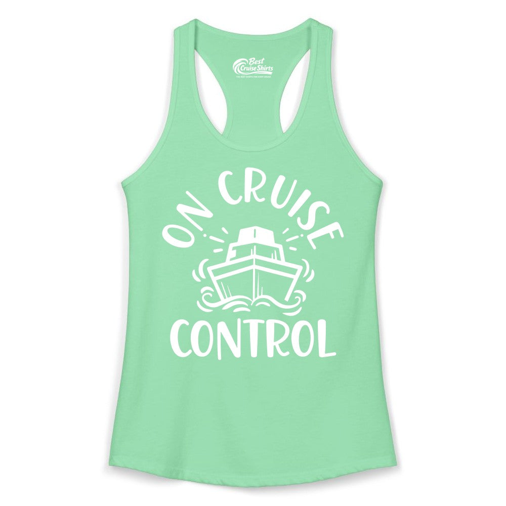 On Cruise Control Shirt - Funny Cruise Vacation Nautical Boat Tee (Ladies Tank) in Solid Mint - On Cruise Control Nautical Humor Shirt with Bold Ship and Waves