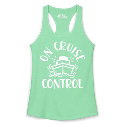 On Cruise Control Shirt - Funny Cruise Vacation Nautical Boat Tee (Ladies Tank) in Solid Mint - On Cruise Control Nautical Humor Shirt with Bold Ship and Waves