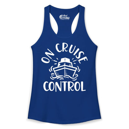 On Cruise Control Shirt - Funny Cruise Vacation Nautical Boat Tee (Ladies Tank) in Solid Royal - On Cruise Control Nautical Humor Shirt with Bold Ship and Waves