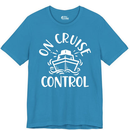 On Cruise Control Shirt - Funny Cruise Vacation Nautical Boat Tee (Premium Tee) in Aqua - On Cruise Control Nautical Humor Shirt with Bold Ship and Waves