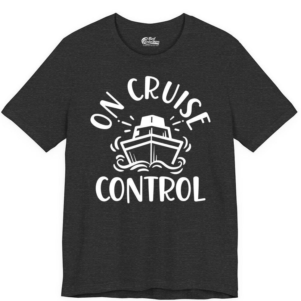 On Cruise Control Shirt - Funny Cruise Vacation Nautical Boat Tee (Premium Tee) in Dark Grey Heather - On Cruise Control Nautical Humor Shirt with Bold Ship and Waves