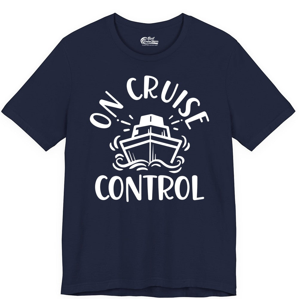 On Cruise Control Shirt - Funny Cruise Vacation Nautical Boat Tee (Premium Tee) in Navy - On Cruise Control Nautical Humor Shirt with Bold Ship and Waves