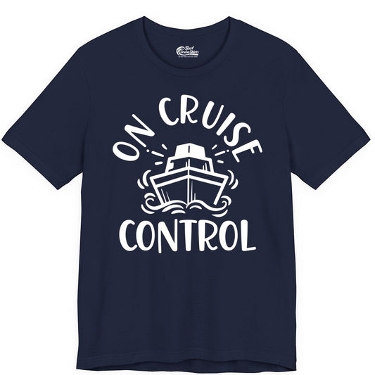 On Cruise Control Shirt - Funny Cruise Vacation Nautical Boat Tee (Premium Tee) in Navy - On Cruise Control Nautical Humor Shirt with Bold Ship and Waves